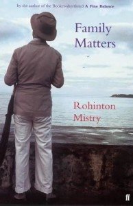 Family Matters By Rohinton Mistry