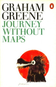  Journey Without Maps by Graham Greene