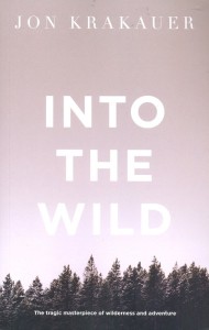 Into The Wild by Jon Krakauer