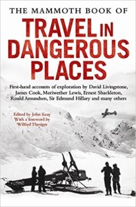 The Mammoth Book of Travel in Dangerous Places